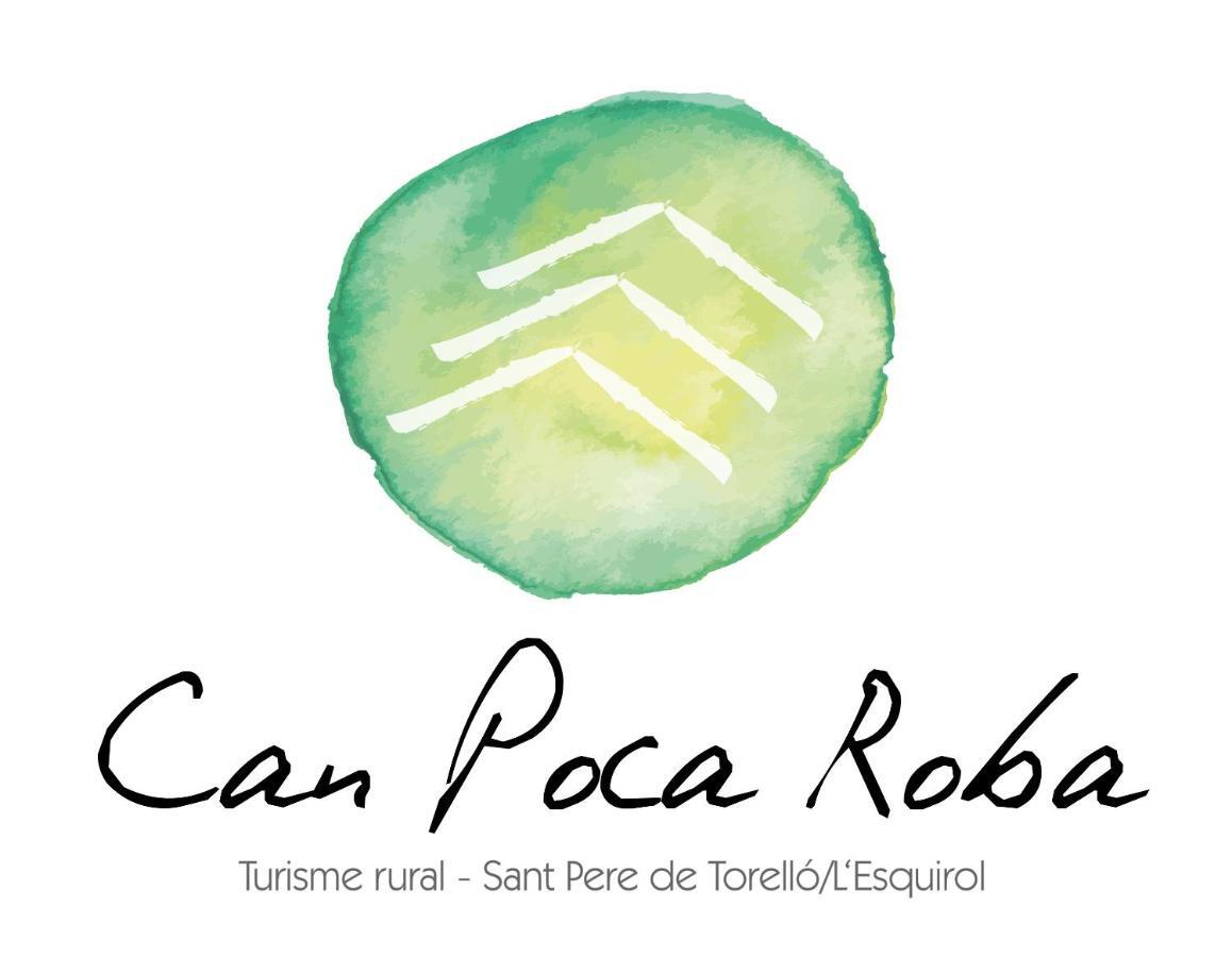 Can Poca Roba Sant Pere de Torello Экстерьер фото
